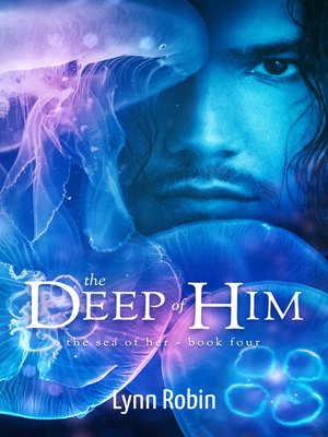 cover image of The Deep of Him (The Sea of Her 4)